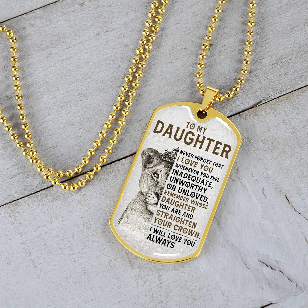Keepsake for Daughter - I will always love you - Dog Tag