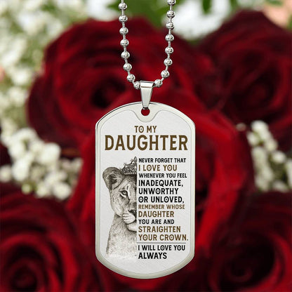 Keepsake for Daughter - I will always love you - Dog Tag