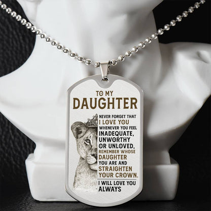 Keepsake for Daughter - I will always love you - Dog Tag