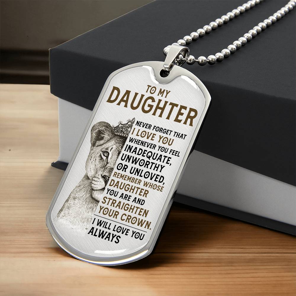 Keepsake for Daughter - I will always love you - Dog Tag