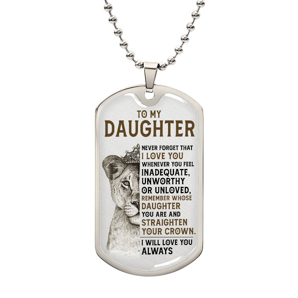 Keepsake for Daughter - I will always love you - Dog Tag
