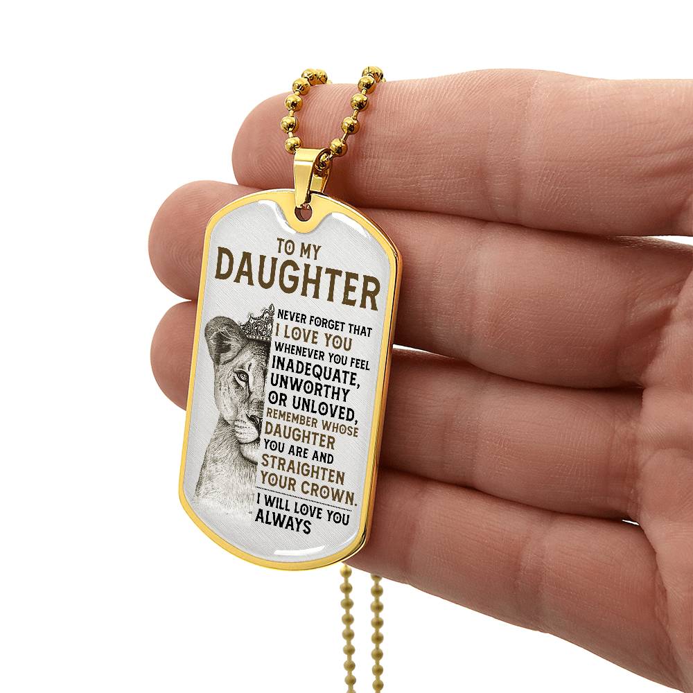 Keepsake for Daughter - I will always love you - Dog Tag