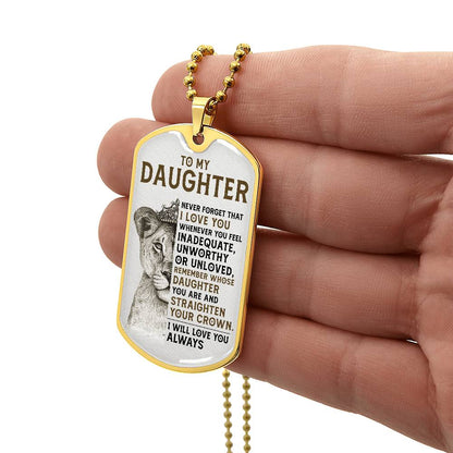 Keepsake for Daughter - I will always love you - Dog Tag