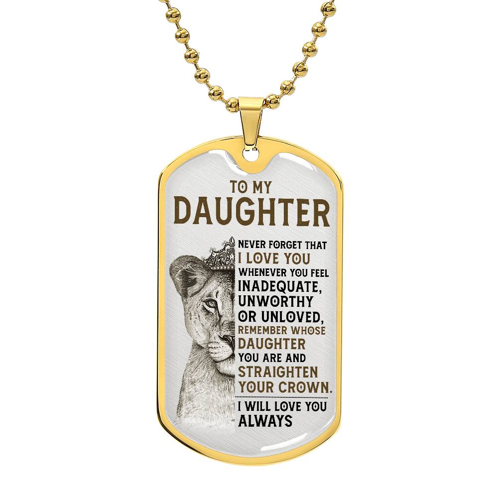 Keepsake for Daughter - I will always love you - Dog Tag