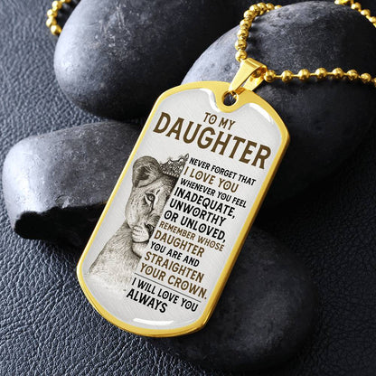 Keepsake for Daughter - I will always love you - Dog Tag