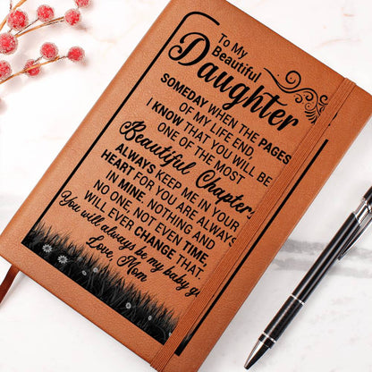 (ALMOST SOLD OUT) To My Beautiful Daughter " Someday When The Pages Of My Life End" - Leather Journal