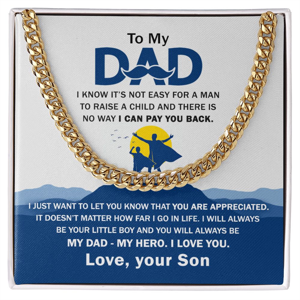 (ALMOST SOLD OUT ) To My Dad - You Are Appreciated Cuban Chain Link