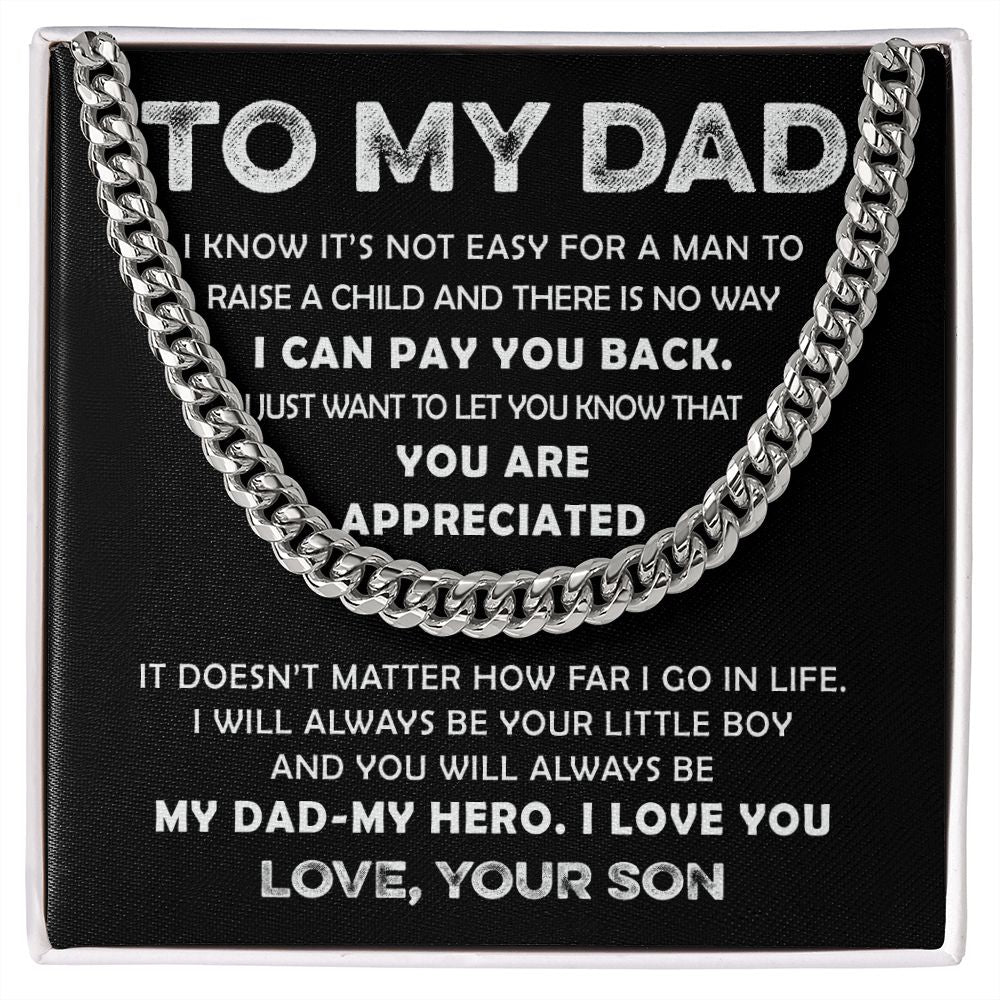 To My Dad - Appreciated Cuban Chain Link
