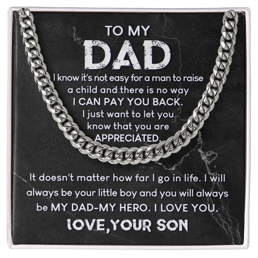 To My Dad - Appreciated 2 Cuban Chain Link