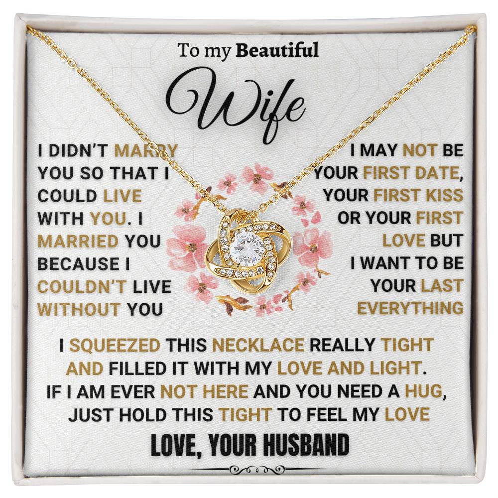 Unique Gift for Wife "I Couldn't Live Without You"