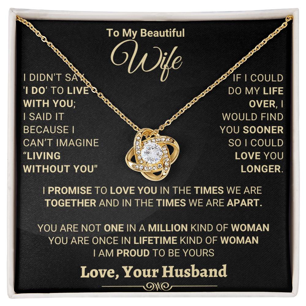 Unique Gift for Wife " I Am Proud To Be Your's"