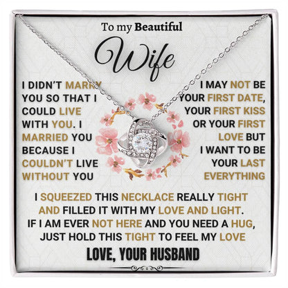 Unique Gift for Wife "I Couldn't Live Without You"