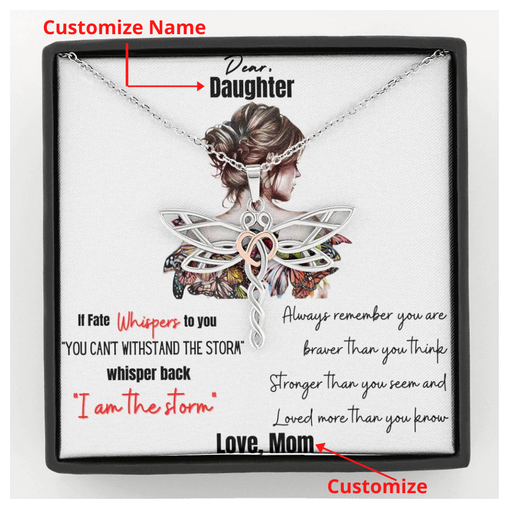 Dear Daughter (Personalize) If Fate Whispers To You, You Can't Withstand The Storm. Gift For Daughter From Mom