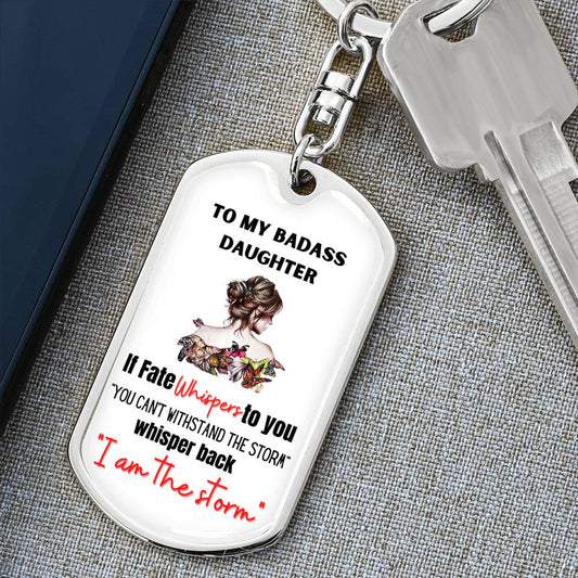 Gift for Daughter - I am the storm Keychain - Keepsake for Daughter
