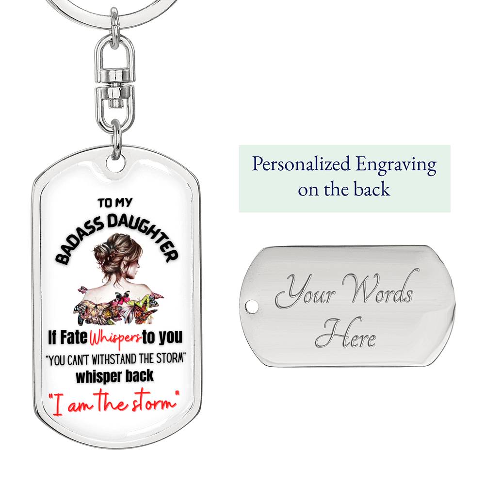 Keepsake Gift for Daughter - I am the storm Keychain
