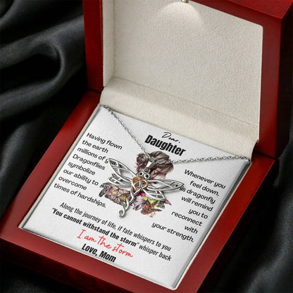 Dear Daughter, Dragonflies symbolize our ability to overcome times of hardships