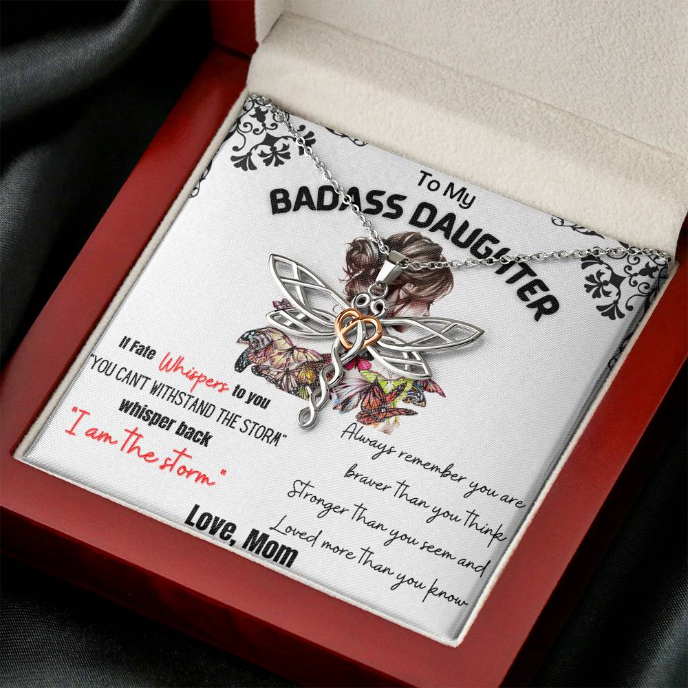 To My Badass Daughter - I am the storm Dragonfly Necklace - Gift for Daughter from Mom - TFG