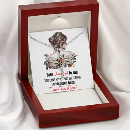 Fate Whispered To Me You Can't Withstand The Storm