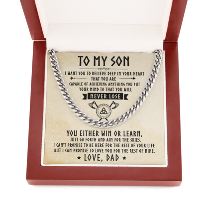 Gift for Son from Dad - You will never lose