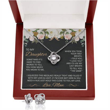 Gift for Daughter - Hold this close to your heart - Loveknot with earrings set