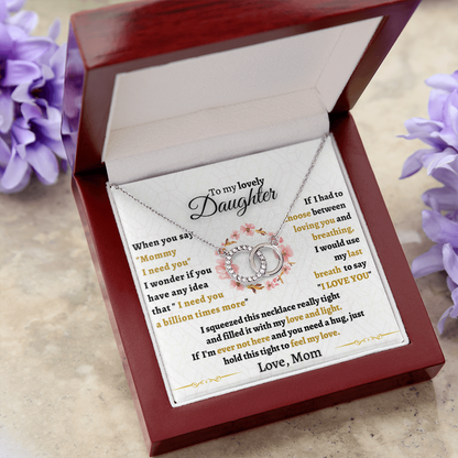 Gift for Daughter - I need you a billion times more