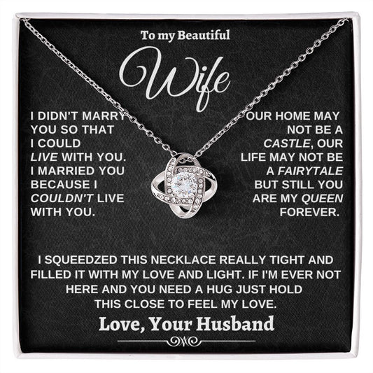 Gift for Wife - I couldn't live without you