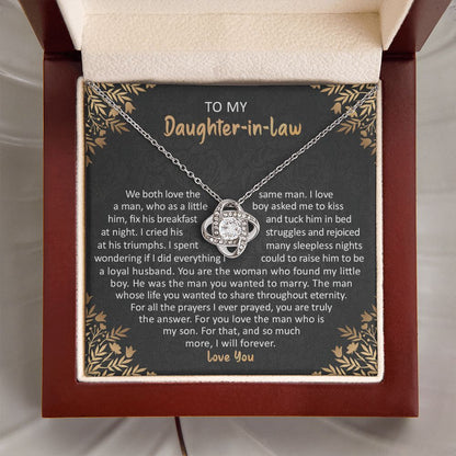 To my daughter in law - we both love the same man - loveknot