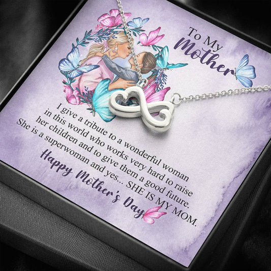 To My Mother She Is a Superwoman Happy Mothers Day