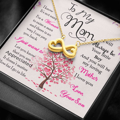 To My Mom You Will Always Be My Loving Mothers From Son