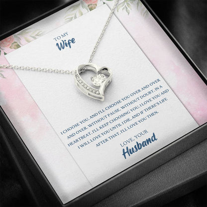 To My Wife I Choose You Over And Over Forever Love Necklace Anniversary Gift For Wife