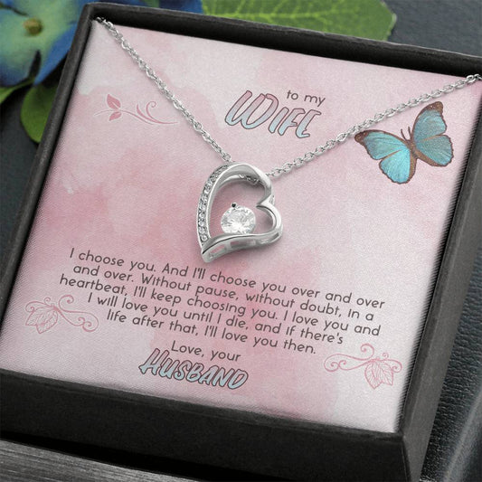 I CHOOSE YOU - TO WIFE Forever Love