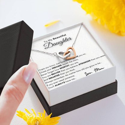 Gift for Daughter - You will always have me