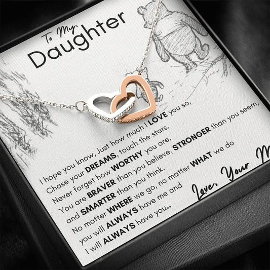 Gift For Daughter From Mom No Matter Where We Go No Matter What We Do. You Will Always Have Me..