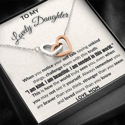 Gift for Daughter - I am kind, I am beautiful - I am needed in this world