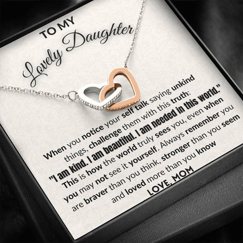 Gift for Daughter - I am kind, I am beautiful - I am needed in this world