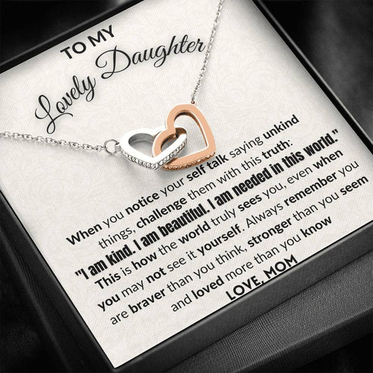 Gift for Daughter - I am kind, I am beautiful - I am needed in this world