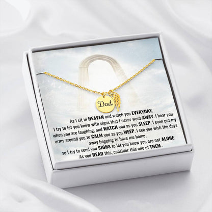 Signs That I Never Went Away Remembrance Necklace Dad Engraved