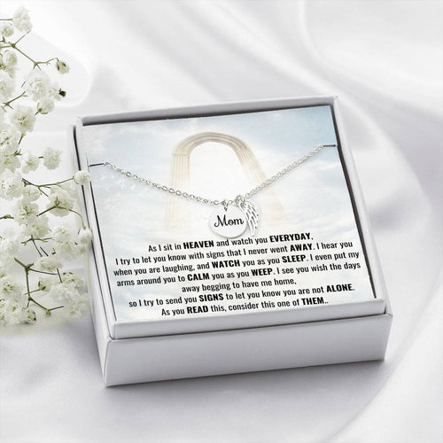 Signs That I Never Went Away Remembrance Necklace Mom Engraved