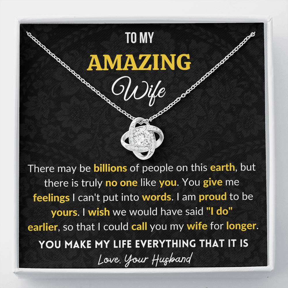 Gift for Wife - You make my life everything that it is