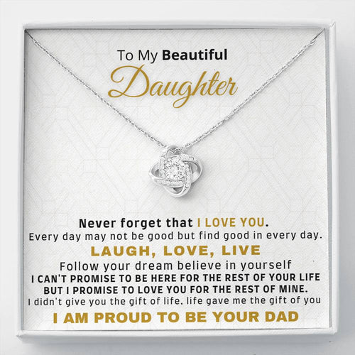 Gift for Daughter from Dad - Life gave me the gift of you