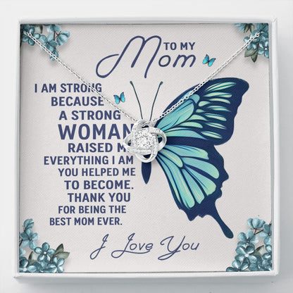 To My Mom - A Strong Woman Love Knot Necklace