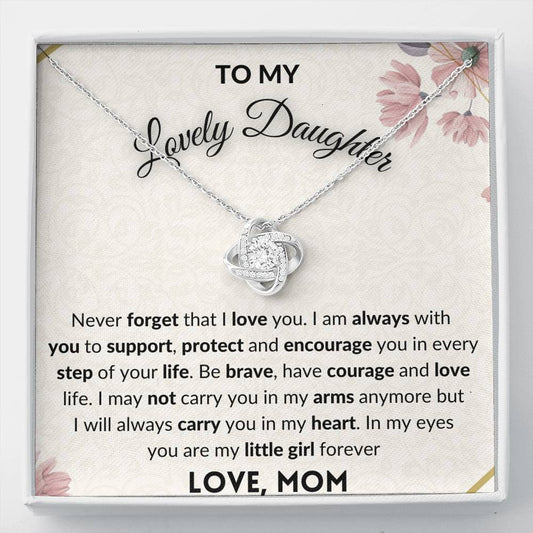 Gift for Daughter - Love Knot Necklace You are my little girl forever