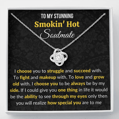 To My Stunning Soulmate Love Knot Necklace With Message Card I Choose You