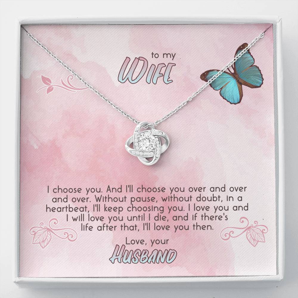 I CHOOSE YOU - TO WIFE Love Knot Neclace