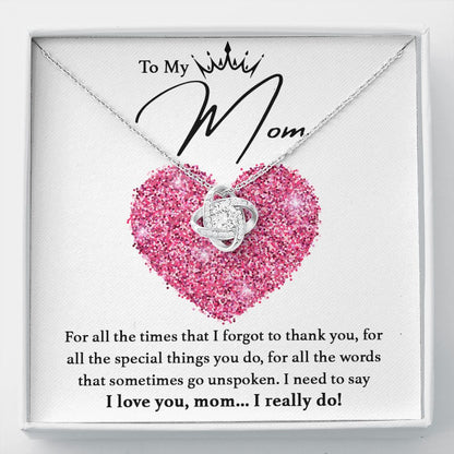 I Love You, Mom...I Really Do Love Knot Neclace