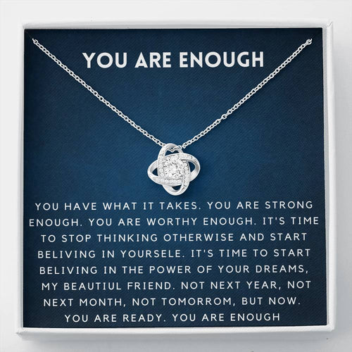 YOU ARE ENOUGH
