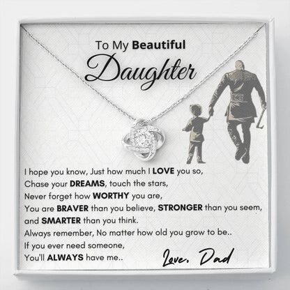 Gift for Daughter from Dad - You will always have me