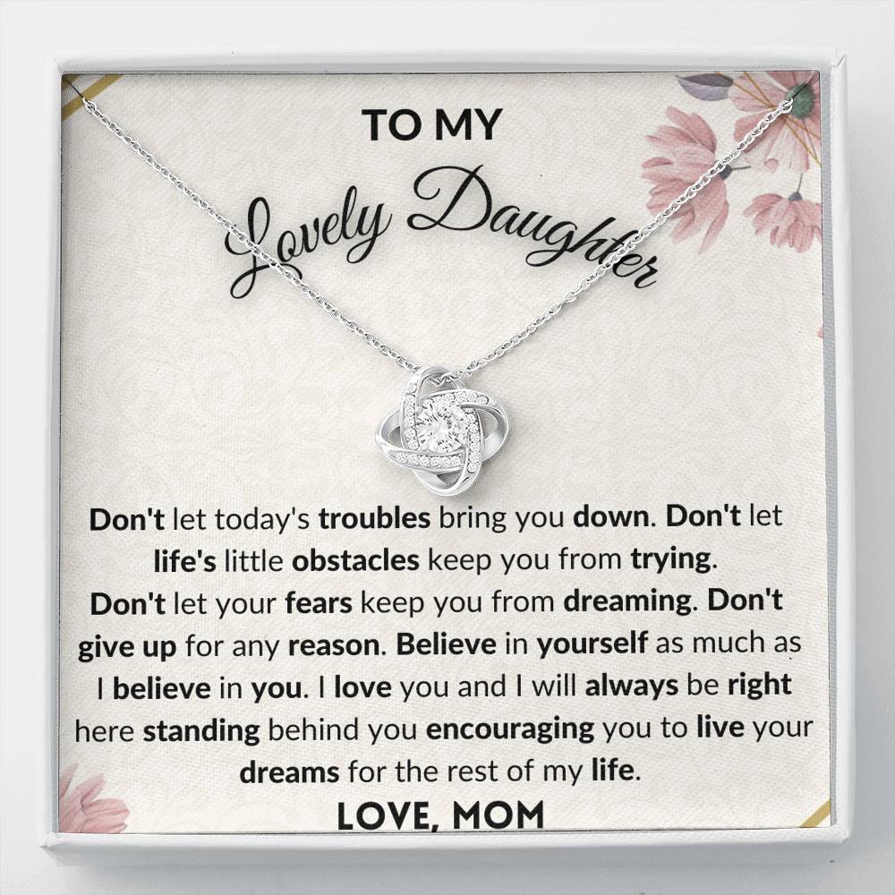 Gift for Daughter - Love Knot Necklace - I will always be right here
