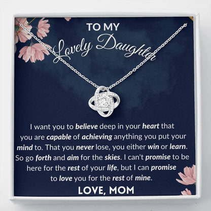 To My Lovely Daughter - Love Knot Necklace - Go forth and aim for skies