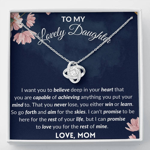 To My Lovely Daughter - Love Knot Necklace - Go forth and aim for skies